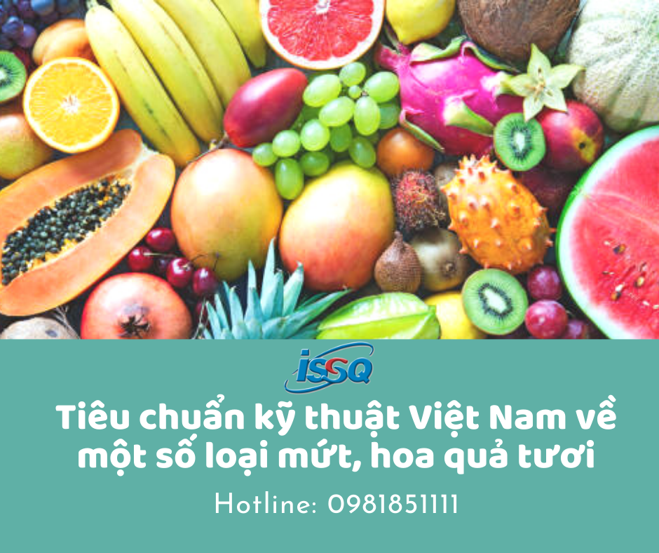 Chứng nhận tiêu chuẩn kỹ thuật quốc gia cho các loại mứt và hoa quả tươi